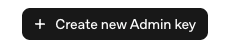 ［＋Create new Admin key］ボタンのスクリーンショット